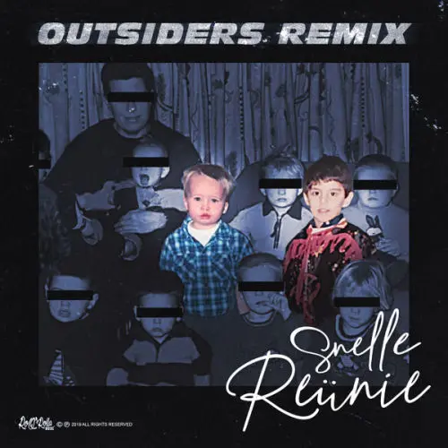 Cover: Snelle - Reunie (Outsiders Remix)